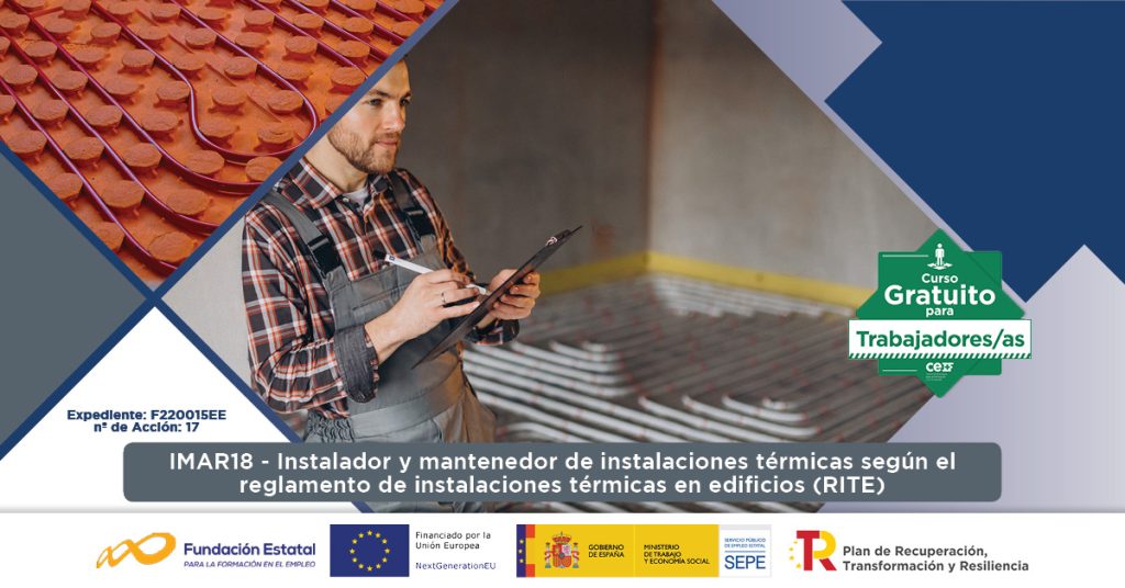 IMAR18 - Instalador y mantenedor de instalaciones térmicas según el reglamento de instalaciones térmicas en edificios (RITE)