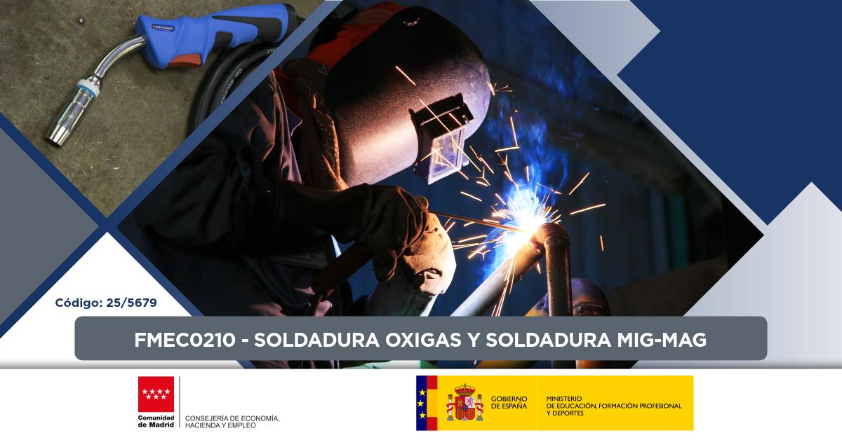 25/5679 La Campa FMEC0210- SOLDADURA OXIGAS Y SOLDADURA MIG-MAG